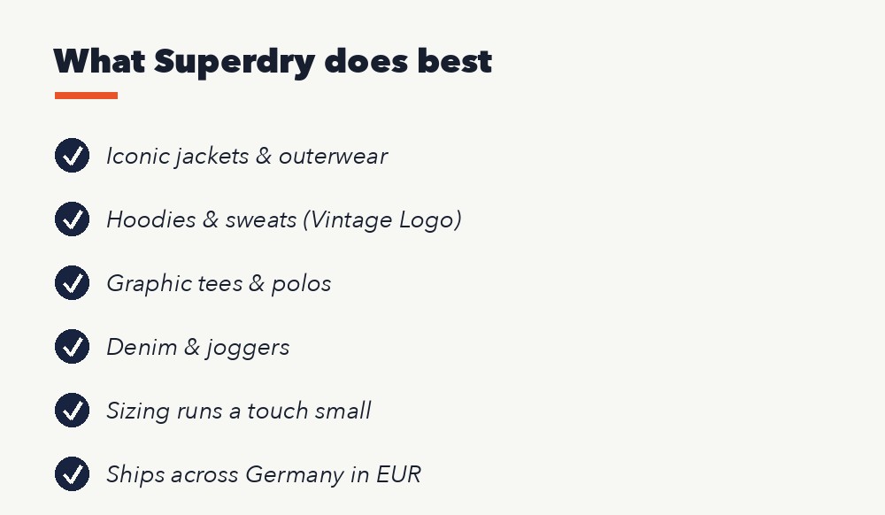 What Superdry does best: jackets and outerwear, hoodies and sweats, graphic tees, denim, sizing runs small, ships across Germany